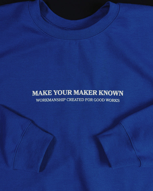 Make Your Maker Known Commander Blue Unisex Crewneck Sweater