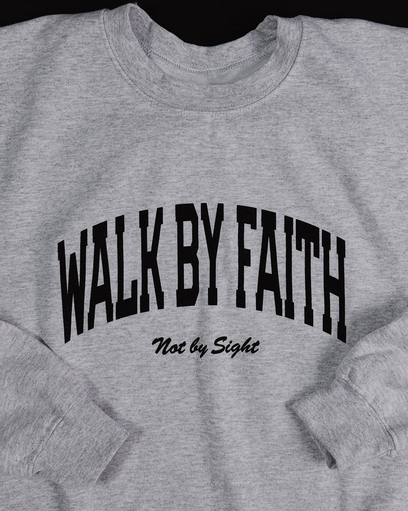 Walk By Faith Unisex Ash Grey Crewneck Sweater