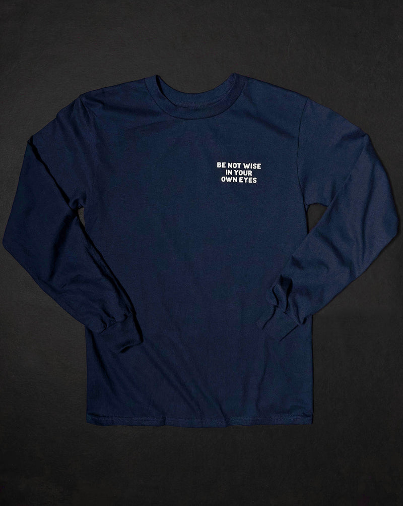 Be Not Wise Beacon Blue Unisex Long Sleeve T-Shirt