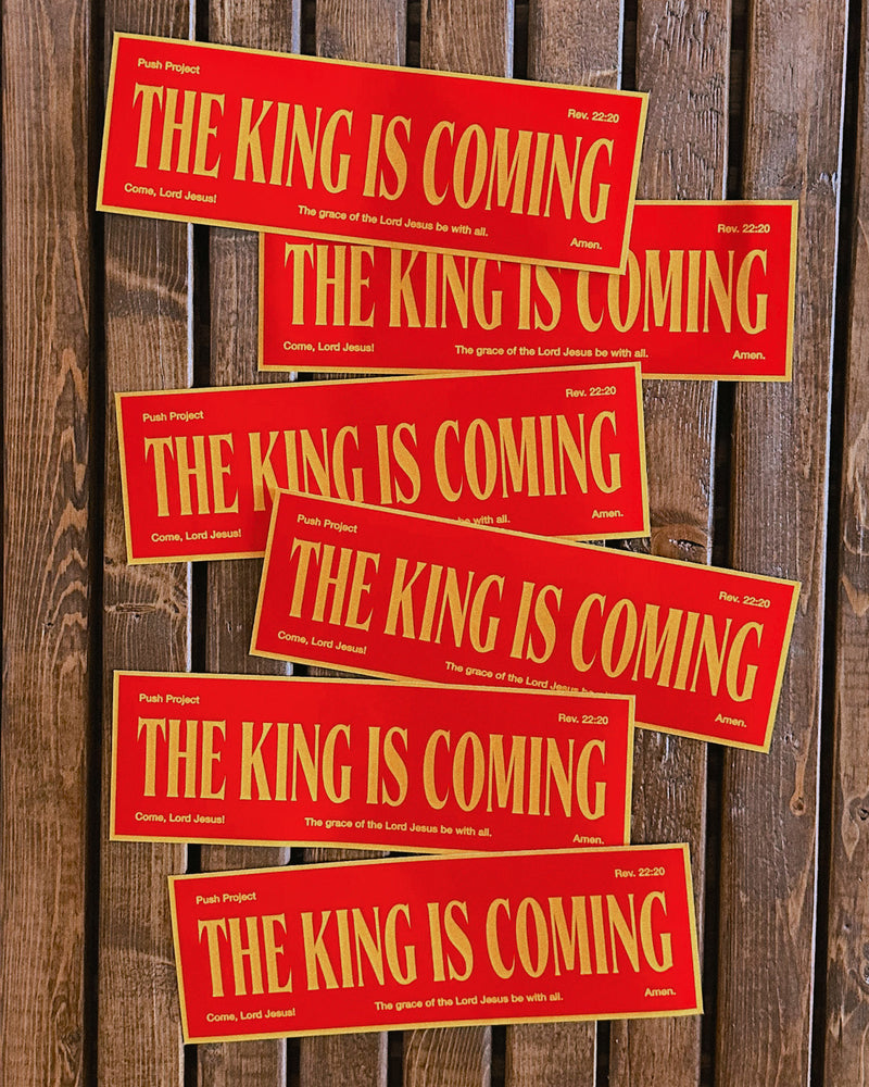 The King is Coming Vintage Bumper Sticker