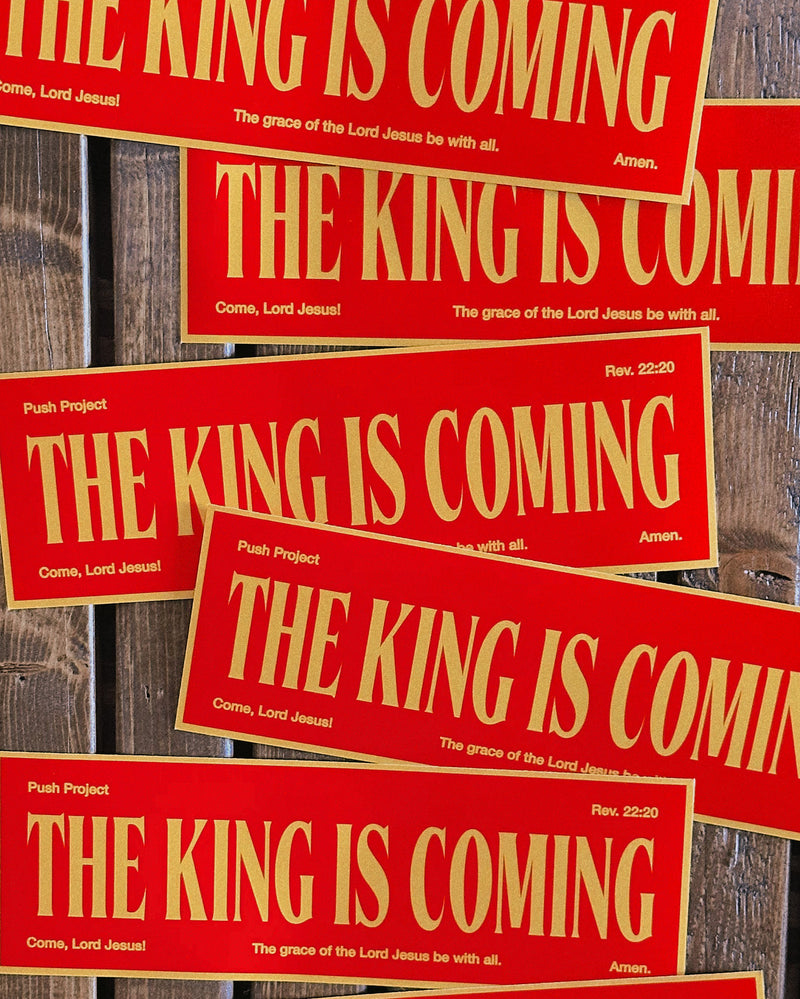 The King is Coming Vintage Bumper Sticker