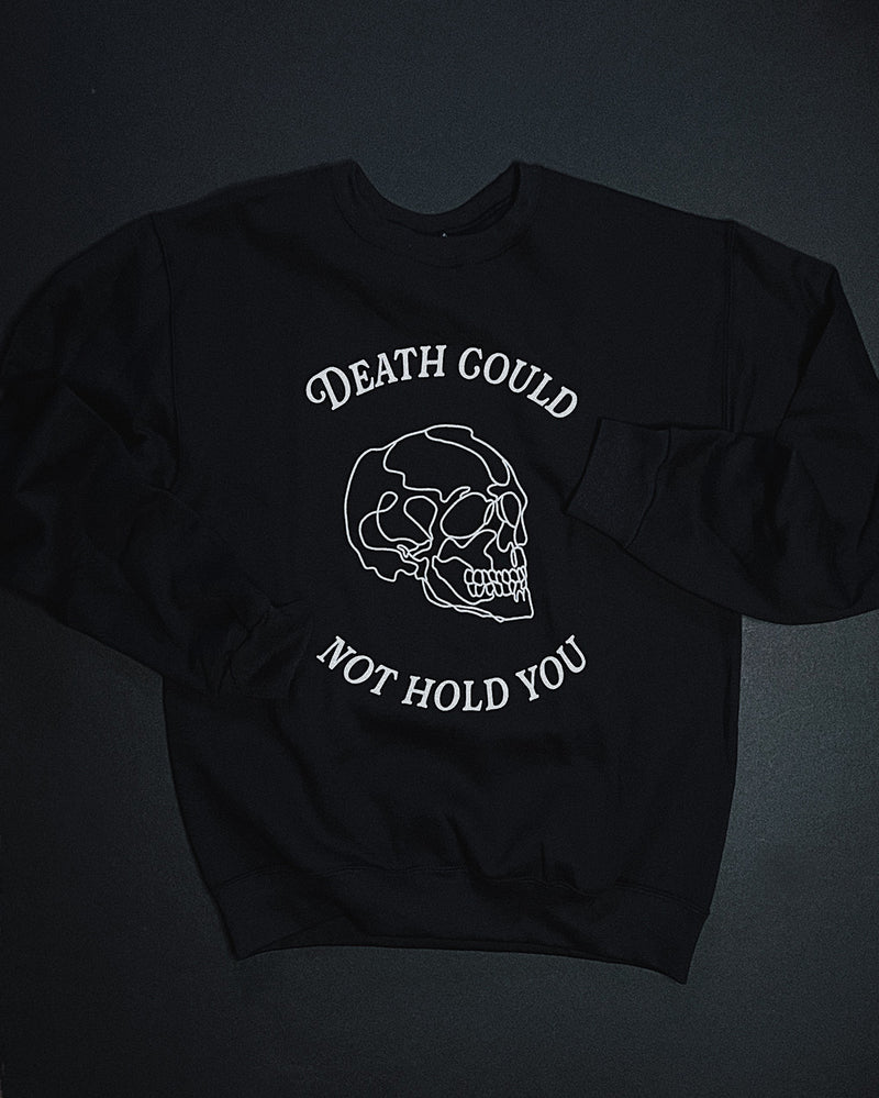 Death Could Not Hold You Black Unisex Crewneck Sweater