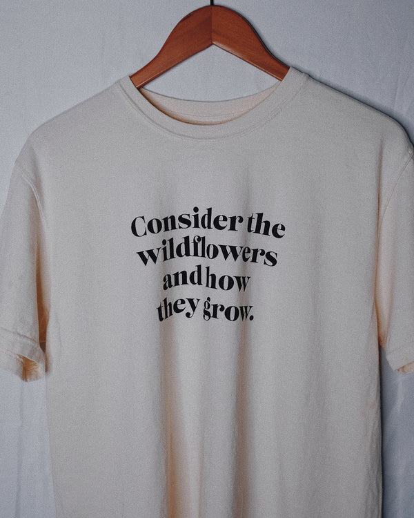 Consider the Wildflowers Cream Unisex T-Shirt