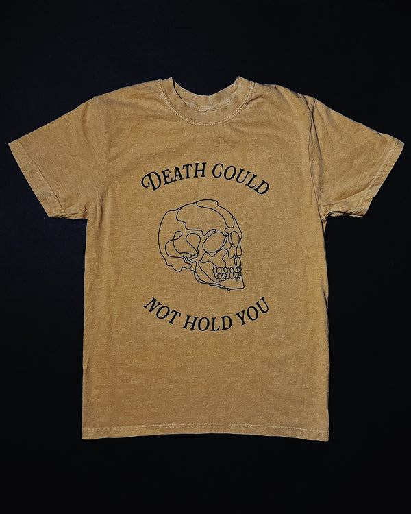 Death Could Not Hold You Indie Gold Unisex T-Shirt