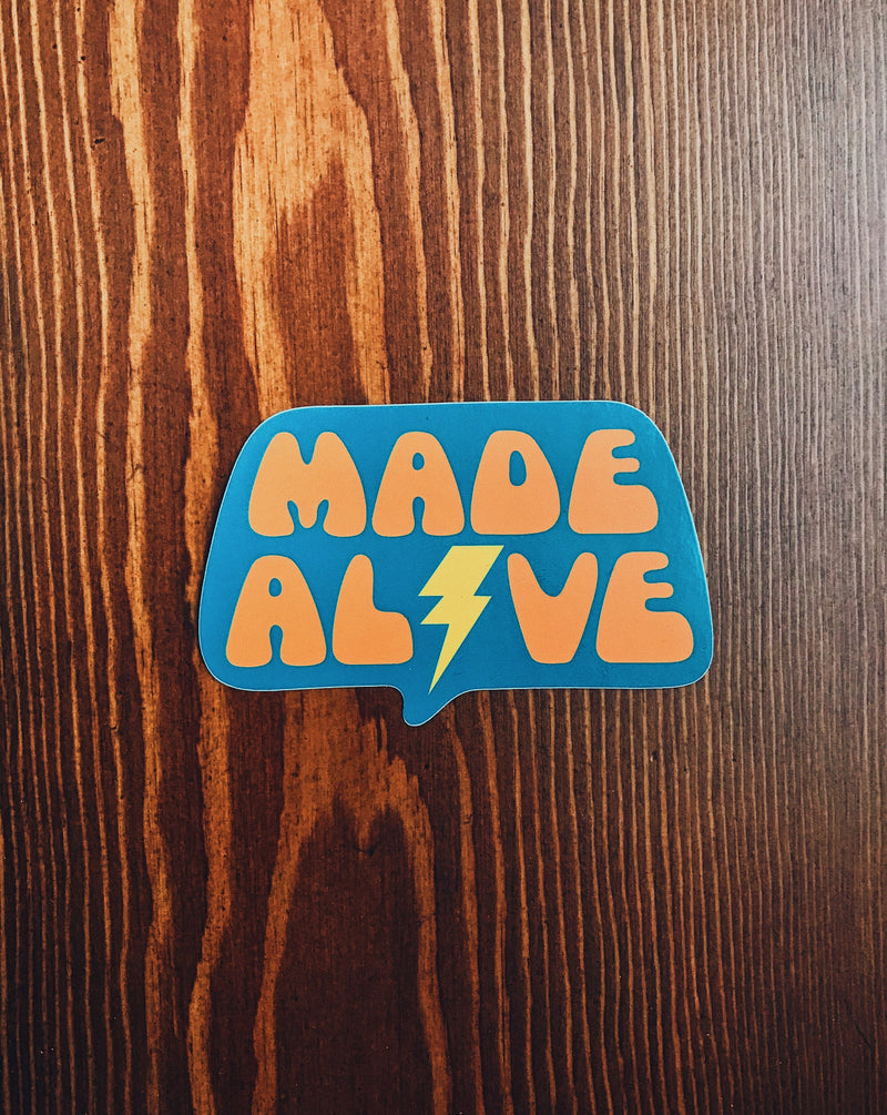 Made Alive Sticker